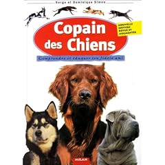 Copain des chiens : Comprendre et �duquer ton fid�le ami