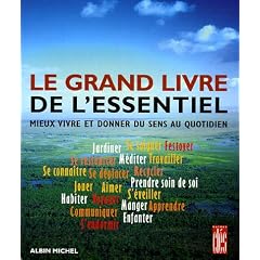 Le grand livre de l'essentiel : Mieux vivre et donner du sens au quotidien