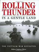 Rolling Thunder in a Gentle Land: The Vietnam War Revisited