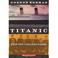 Titanic Book Two: Collision Course