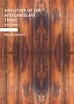 The History of the Rise, Progress and Accomplishment of the Abolition of the African Slave Trade by the British Parliament (1808), Volume I