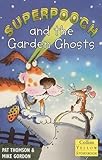 Superpooch and the garden ghosts