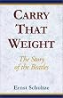 Carry That Weight: The Story of the Beatles
