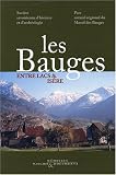Les Bauges : entre lacs et Is�re : Histoire et patrimoine