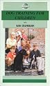 Dog Training for Children [VHS]