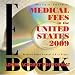 Search : Medical Fees in the United States 2009: Nationwide Charges for Medicine, Surgery, Laboratory, Radiology and Allied Health Services