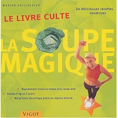 La soupe magique : Le livre culte