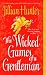 The Wicked Games of a Gentleman: A Novel (Boscastle Family)