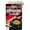 Kaffeegerichte mit Geschichte