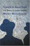 Toward an Open Tomb: The Crisis of Israeli Society