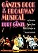 Book Ganzl's Book of the Broadway Musical: 75 Favorite Shows, from H.M.S. Pinafore to Sunset Boulevard