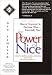 The Power of Nice: How to Negotiate So Everyone Wins--Especially You!