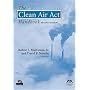 The Clean Air Act Handbook, Second Edition