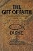 Books : The Gift of Faith: A Question and Answer Catechism Version of the Teaching of Christ