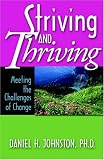Striving and Thriving: Meeting the Challenges of Change