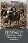 They Called Him Stonewall