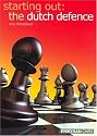 The Dutch Defence (Starting Out Series)