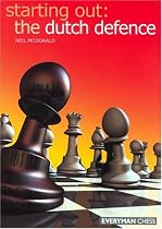 The Dutch Defence (Starting Out Series)