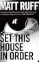 Set This House in Order