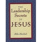 Click here to buy The Leadership Secrets of Jesus by  Mike Murdock.