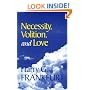 Necessity, Volition, and Love