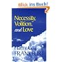 Necessity, Volition, and Love