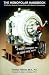 The Homopolar Handbook: A Definitive Guide to Faraday Disk & N-Machine Technologies