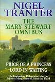 Mary Stewart Omnibus: Price of a Princess / Lord in Waiting
