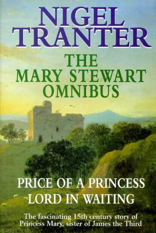 Mary Stewart Omnibus: Price of a Princess / Lord in Waiting