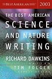 The Best American Science and Nature Writing 2003 (Best American Science and Nature Writing)
