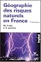 G�ographie des risques naturels en France : De l'al�a � la gestion