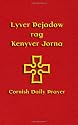 Lyver Pejadow Rag Kenyver Jorna: Cornish Daily Prayer