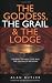 The Goddess, the Grail and the Lodge