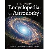 The Firefly Encyclopedia of Astronomy