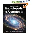 The Firefly Encyclopedia of Astronomy by Margaret Penston and Paul Murdin
