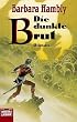 Die dunkle Brut.