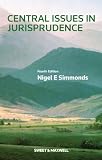 Central issues in jurisprudence : justice, law and rights