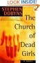 The Church of Dead Girls: A Novel