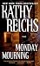 Monday Mourning (Temperance Brennan, #7)