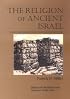 The Religion of Ancient Israel (Library of Ancient Israel)