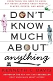 Don't Know Much About Anything: Everything You Need to Know but Never Learned About People, Places, Events, and More! (Don't Know Much About Series)