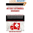 The Educated Consumers Guide to No-Fault Automobile Insurance'