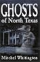 Ghosts of North Texas