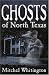 Books : Ghosts of North Texas