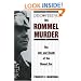 Discovering the Rommel Murder: The Life and Death of the Desert Fox