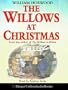 Willows at Christmas