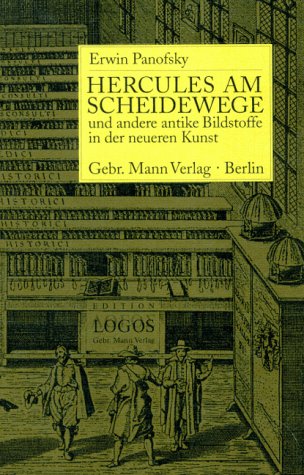 Hercules am Scheidewege. Und andere antike Bildstoffe in der neueren Kunst