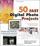 50 Fast Digital Photo Projects