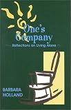 Ones Company: Reflections On Living Alone