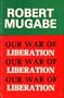 Our war of liberation: Speeches, articles, interviews, 1976-1979